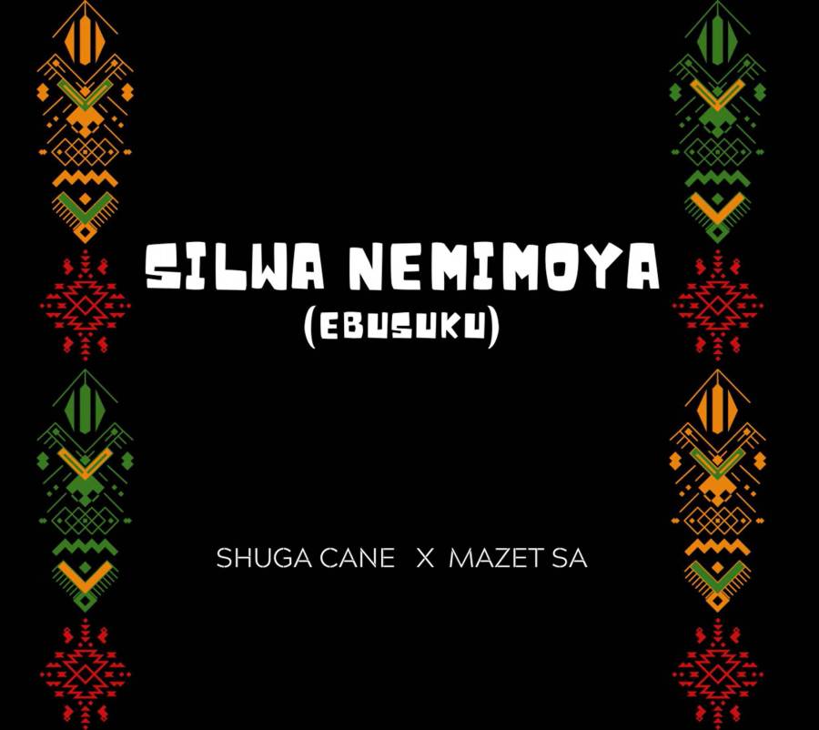 Shuga Cane – Silwa Nemimoya Ft. Mazet Sa 1