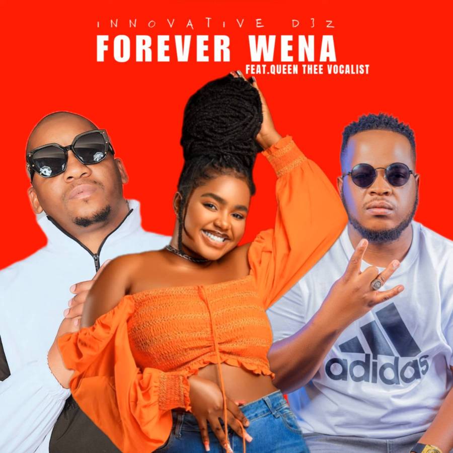 Innovative Djz - Forever Wena Ft. Queen Thee Vocalist 1
