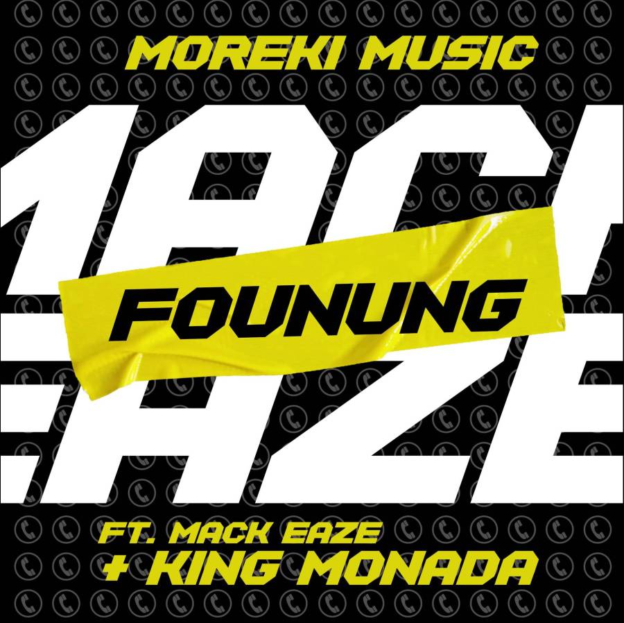 Moreki Music &Amp; King Monada – Founung Ft. Mack Eaze 1
