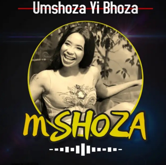 Mshoza - Umshoza Yi Bhoza Album 1