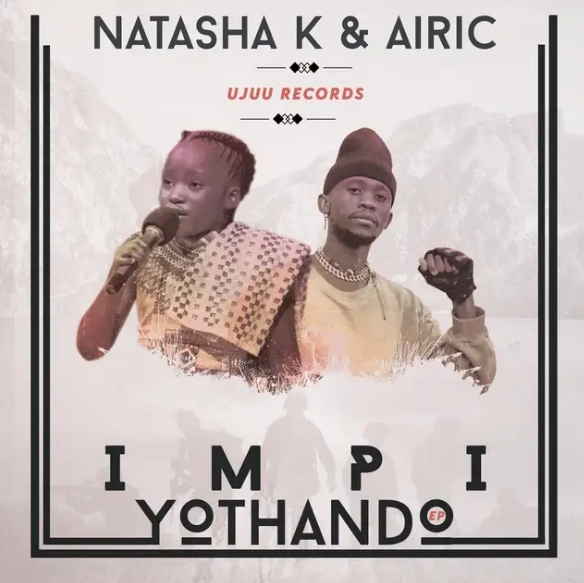 Natasha K &Amp; Airic - Impi Yothando Ft. Inkos'Yamagcokama 1