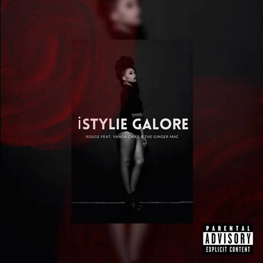 Rouge - Istylie Galore Ft. Yanga Chief &Amp; The Ginger Mac 1