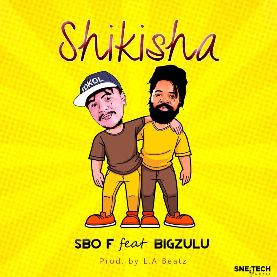 Sbo F – Shikisha Ft. Big Zulu 1