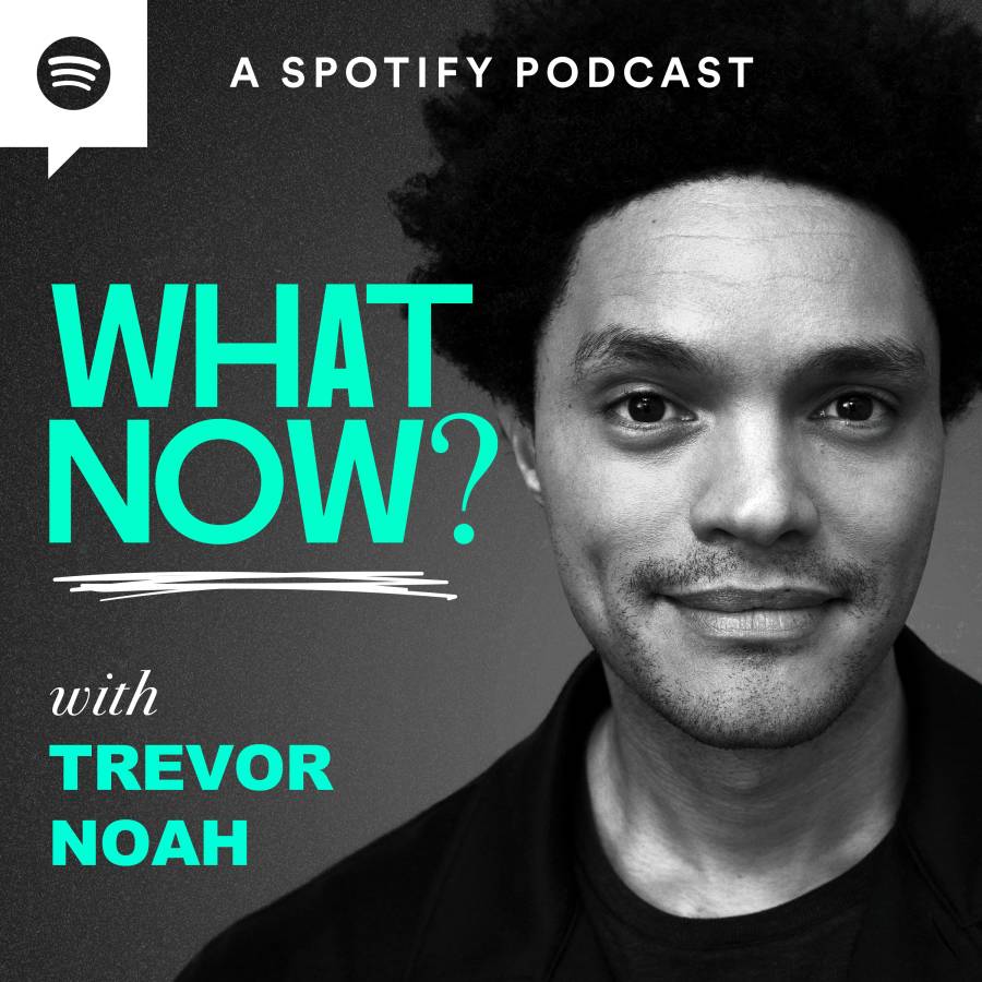 Fans Excited For Trevor Noah'S Podcast ‘What Now With? Trevor Noah’ Launch 1