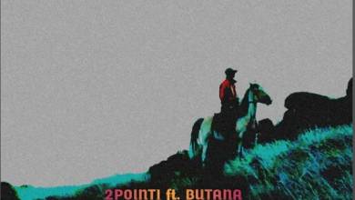 2Point1 – Roma Nna Ft. Butana 7