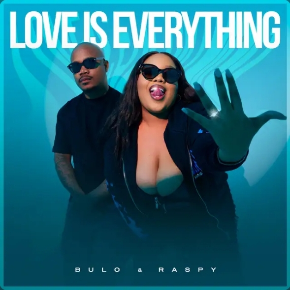 Bulo &Amp; Raspy - Love Is Everything Ep 1
