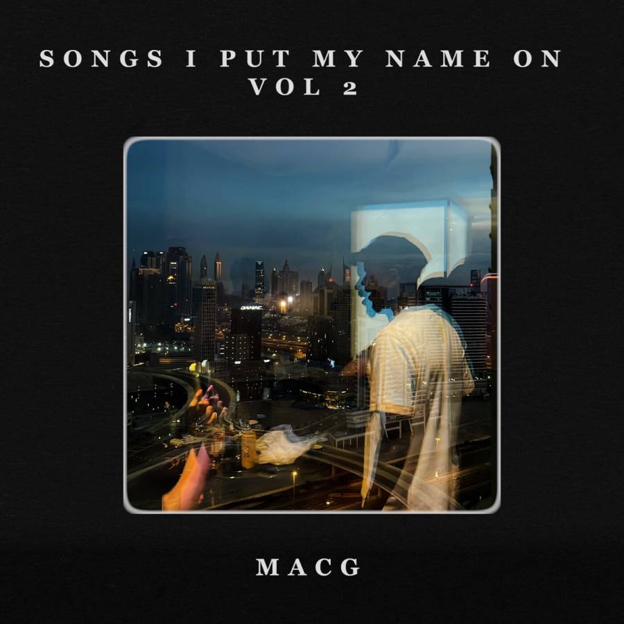 Macg - Songs I Put My Name On, Vol.2 1