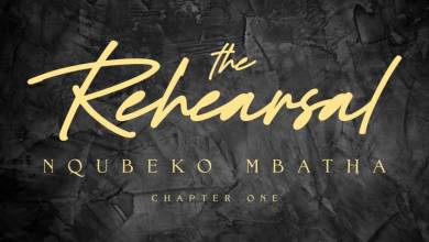 Nqubeko Mbatha - The Rehearsal - Chapter One Album 10