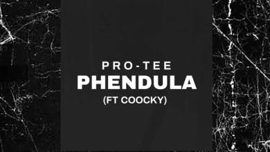 Pro-Tee - Phendula Ft. Coocky 9