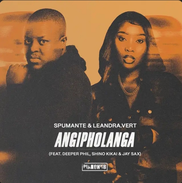 Spumante &Amp; Leandra.vert – Angipholanga Ft. Deeper Phil, Shino Kikai &Amp; Jay Sax 1