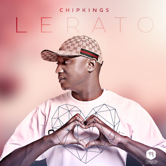 Chipkings – Lerato Ep 1