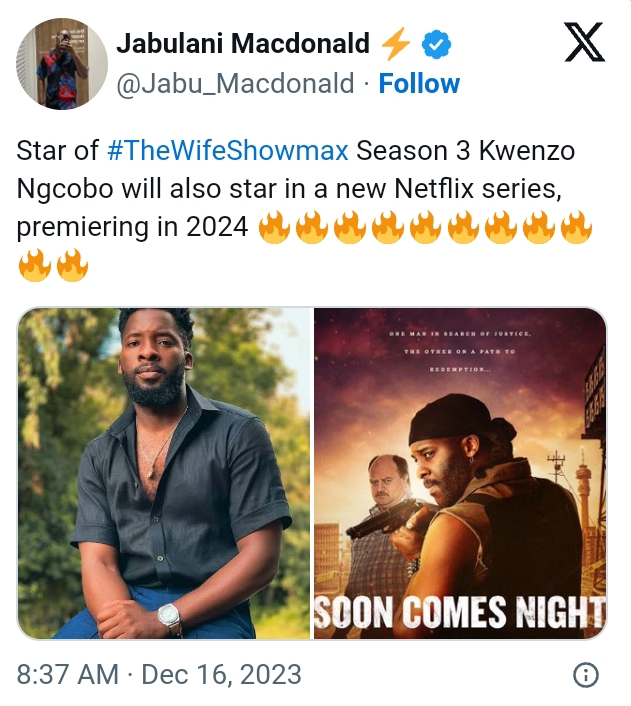 'The Wife' Star Kwenzo Ngcobo To Feature In Netflix'S 'Soon Comes Night' 2