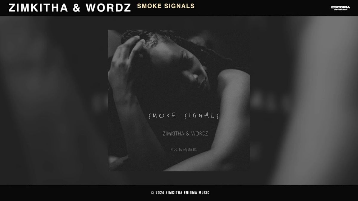 Zimkitha &Amp; Wordz – Smoke Signals 1