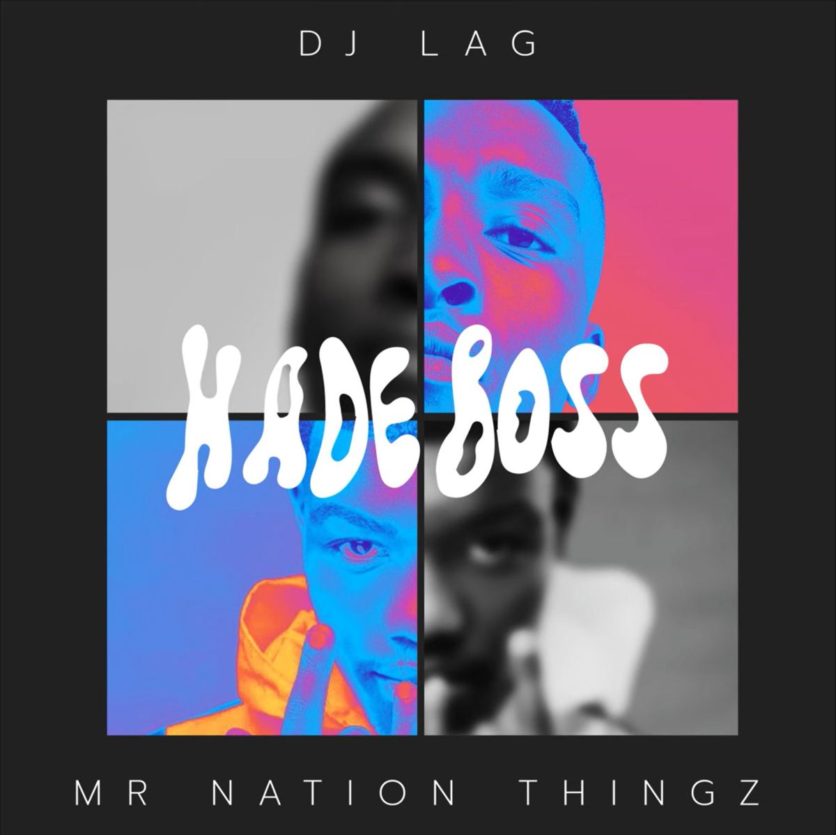 Dj Lag &Amp; Mr Nation Thingz – Hade Boss Ft. K.c Driller 1