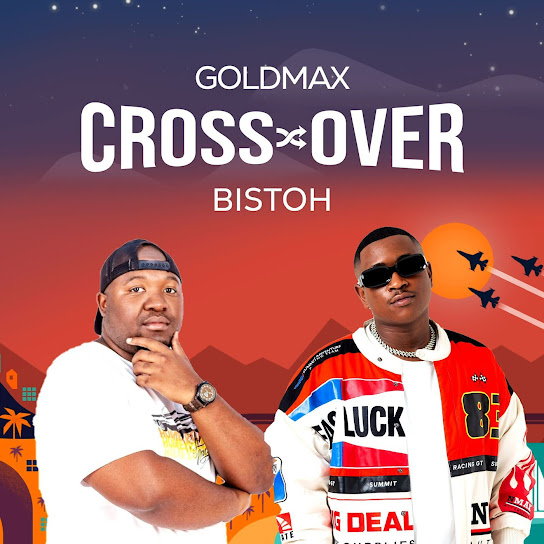 Goldmax &Amp; Bistoh – Cross Over 1
