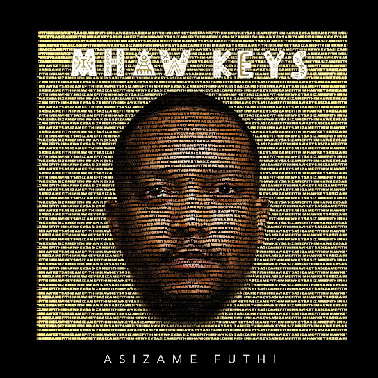 Mhaw Keys - Asizame Futhi 1