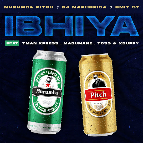 Murumba Pitch, Dj Maphorisa &Amp; Omit St – Ibhiya Ft. Tman Xpress, Madumane, Toss &Amp; Xduppy 1