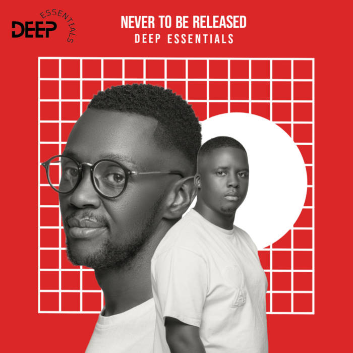 Deep Essentials – Never To Be Released Ep 1