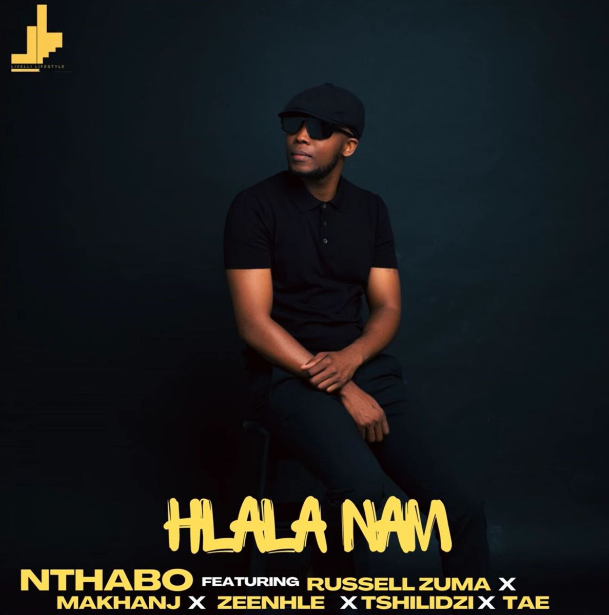 Nthabo – Hlala Nam Ft. Russell Zuma, Makhanj, Zeenhle &Amp; Tshilidzi 1