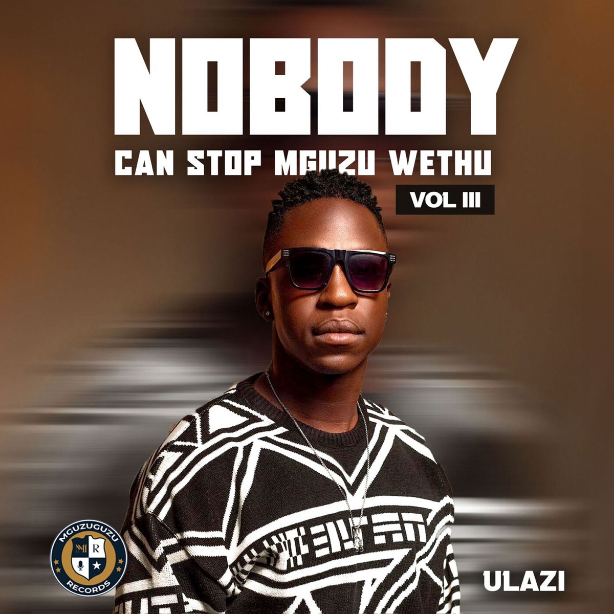 Ulazi – Nobody Can Stop Mguzu Wethu, Vol. 3 Album 1