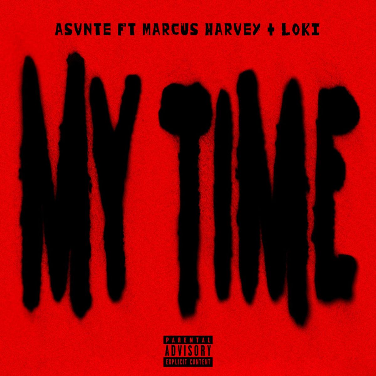 Asvnte &Amp; Marcus Harvey - My Time Ft. Loki 1
