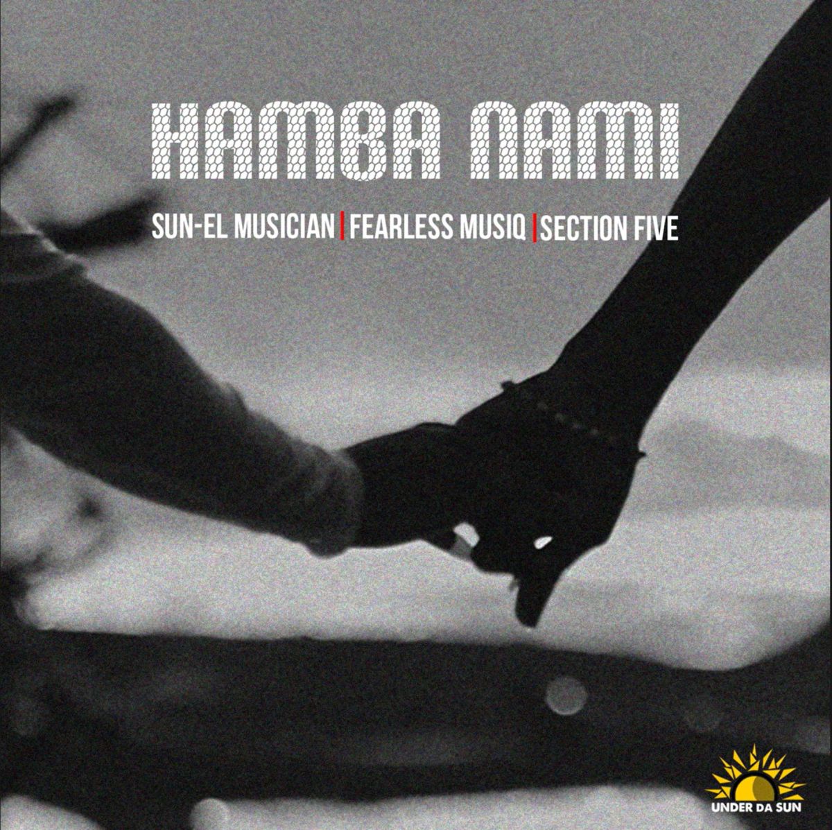 Sun-El Musician, Fearless Musiq &Amp; Section Five – Hamba Nami 1