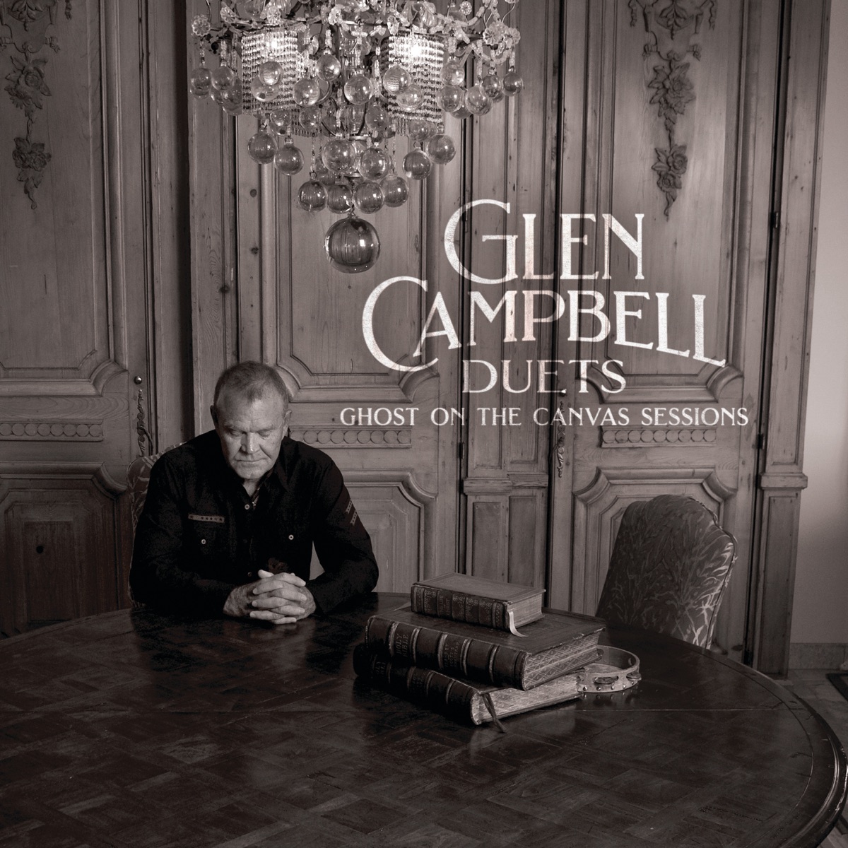 Glen Campbell - Glen Campbell Duets: Ghost On The Canvas Sessions 1