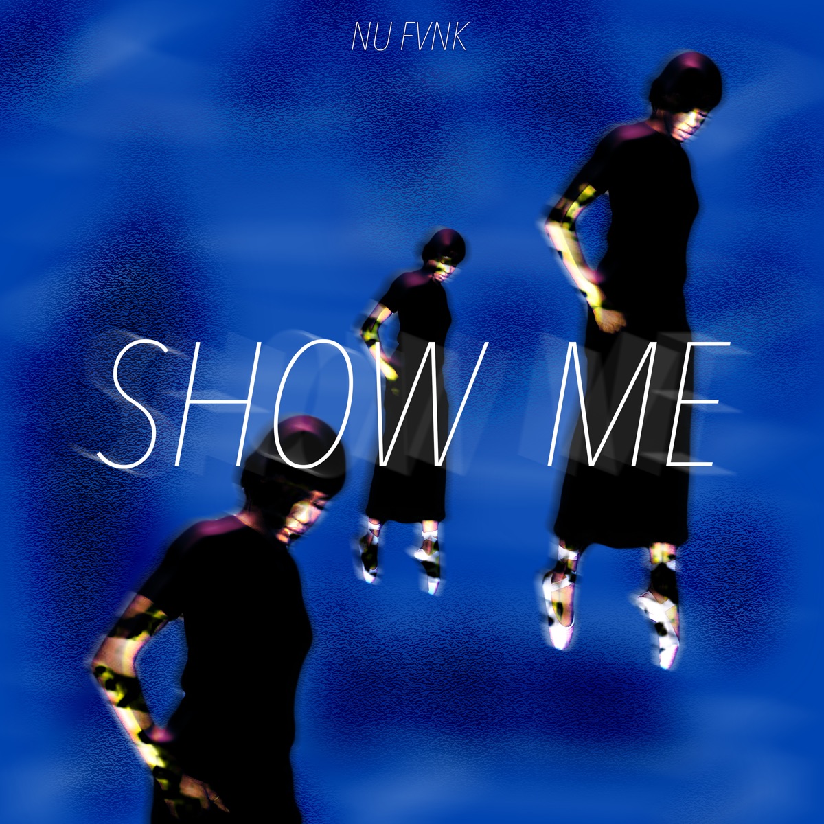 Nu Fvnk - Show Me 1