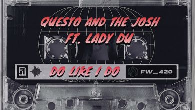 Questo And The Josh - Do Like I Do (Feat. Lady Du) 13
