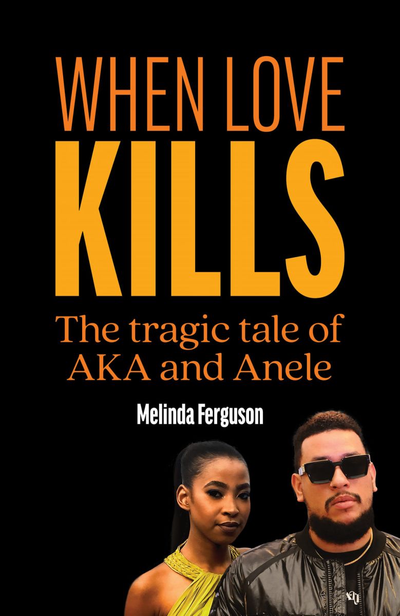 Anele Tembe'S Family Distances From &Quot;When Love Kills,&Quot; A Book Exploring Aka'S Volatile Relationship With Anele Tembe 2