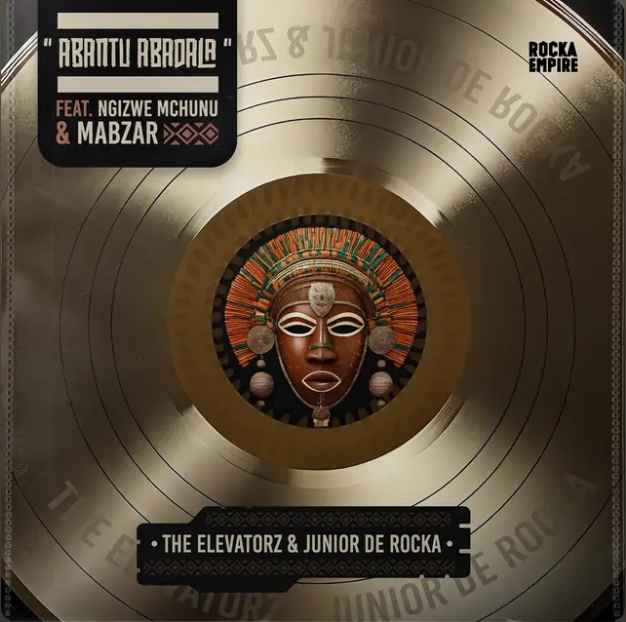 Junior De Rocka &Amp; The Elevatorz – Abantu Abadala Ft. Ngizwe Mchunu &Amp; Mabzar 1