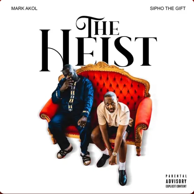 Mark Akol &Amp; Sipho The Gift - The Heist Album 1