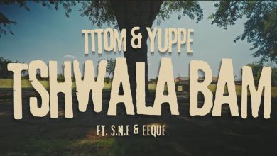 Titom &Amp; Yuppe Drops Tshwala Bam Music Video Featuring S.n.e &Amp; Eeque 13