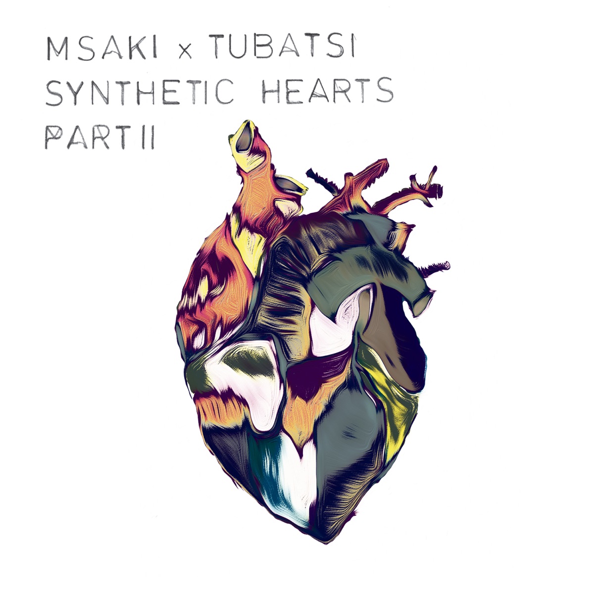 Msaki &Amp; Tubatsi Mpho Moloi - Synthetic Hearts Part Ii Album 1