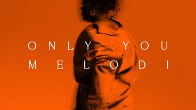 Melodi - Only You 12