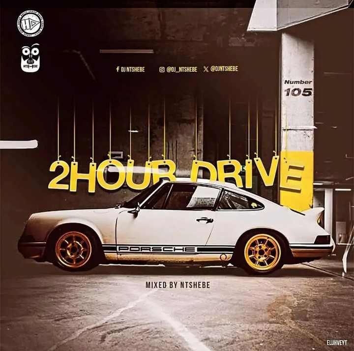Dj Ntshebe – 2 Hour Drive Episode 107 Mix | 2 Hour Drive Episode 105 Mix 1