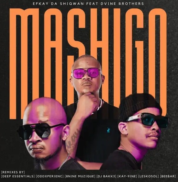 Efkay Da Shiqwan – Mashigo [Remixes] Ft. Dvine Brothers &Amp; Leskosol 1