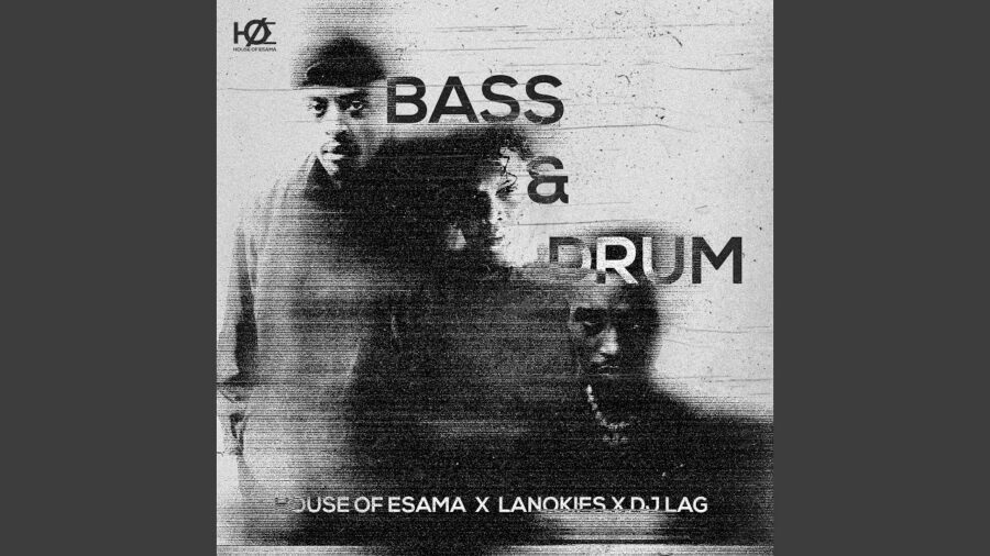 DJ Lag, House Of ESAMA & Lanokies - Bass & Drum (Playlist/Album Version)
