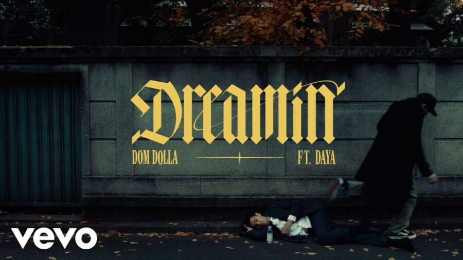 Dom Dolla ft. Daya - Dreamin