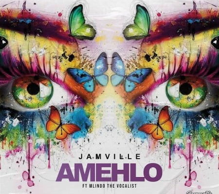 Jamville Drops Amehlo Ft. Mlindo The Vocalist 1