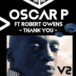 Listen To Oscar P & Robert Owens “Thank You” (Enoo Napa Remix)