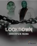 Dr Malinga Announces “Lockdown” Song, Featuring Newly Signed Artist, Seven Step