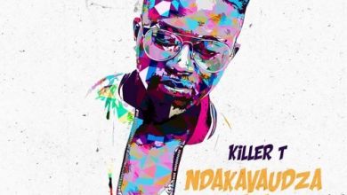 Killer T Excites With New Song Ndakavaudza Ava