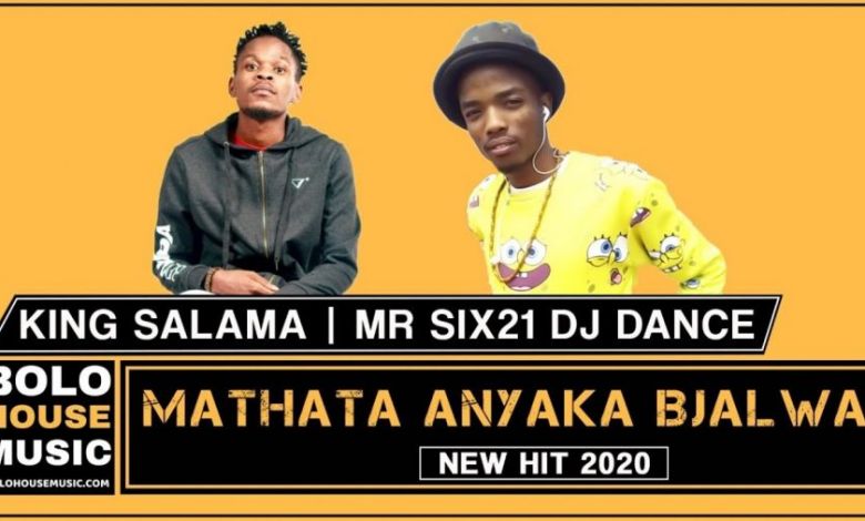 King Salama & Mr Six21 DJ Dance release “Mathata Anyaka Bjalwa”