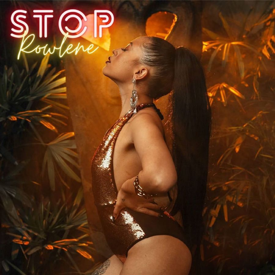 Listen To Rowlene'S New Song Stop 1